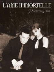 L'Âme Immortelle : Disharmony Live!